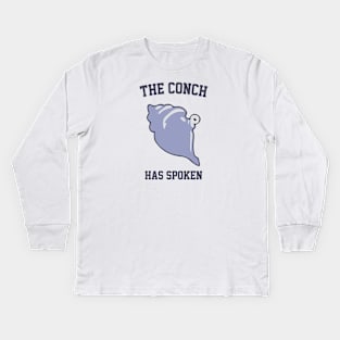 The Conch Has Spoken Kids Long Sleeve T-Shirt